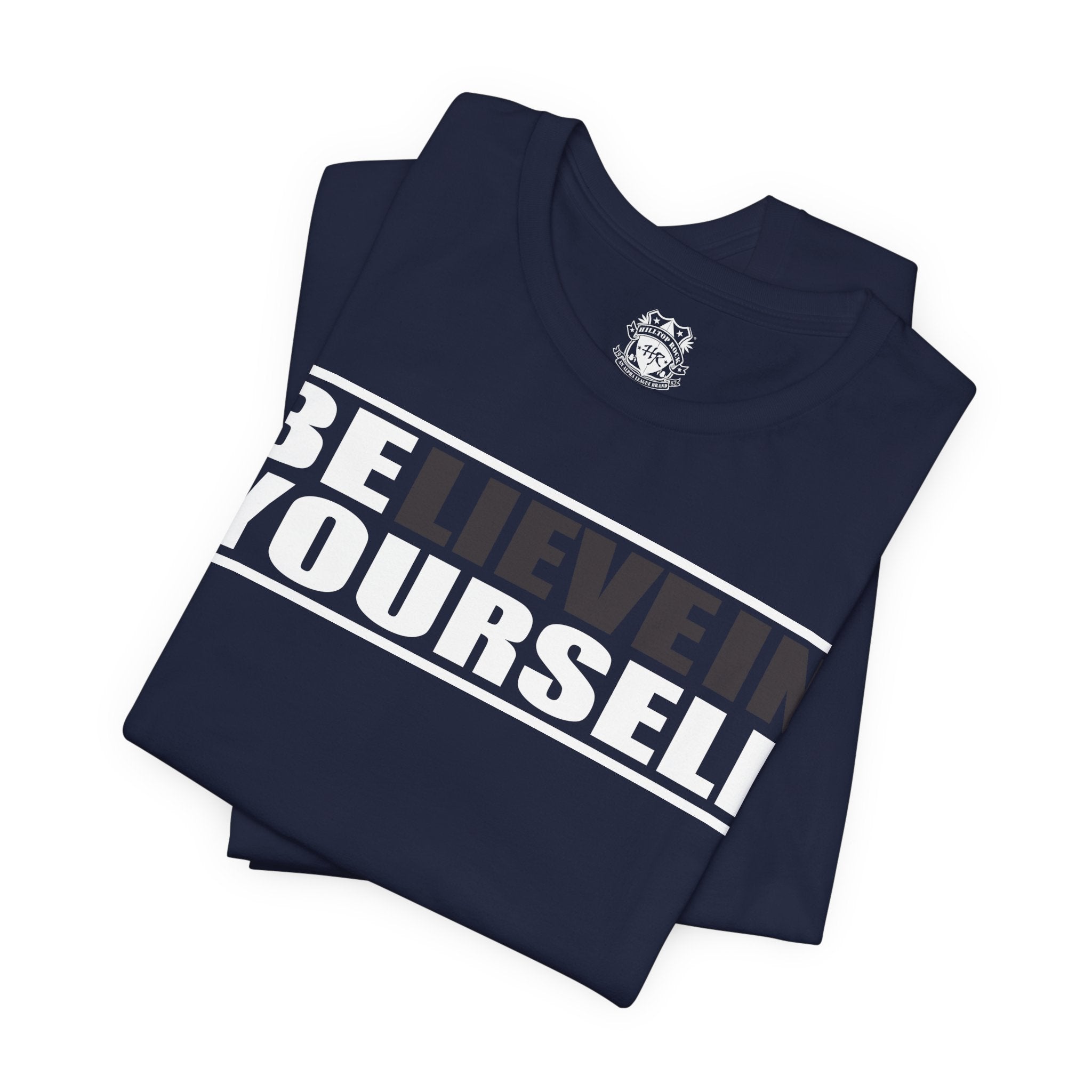 Believe In Yourself Graphic T-Shirt