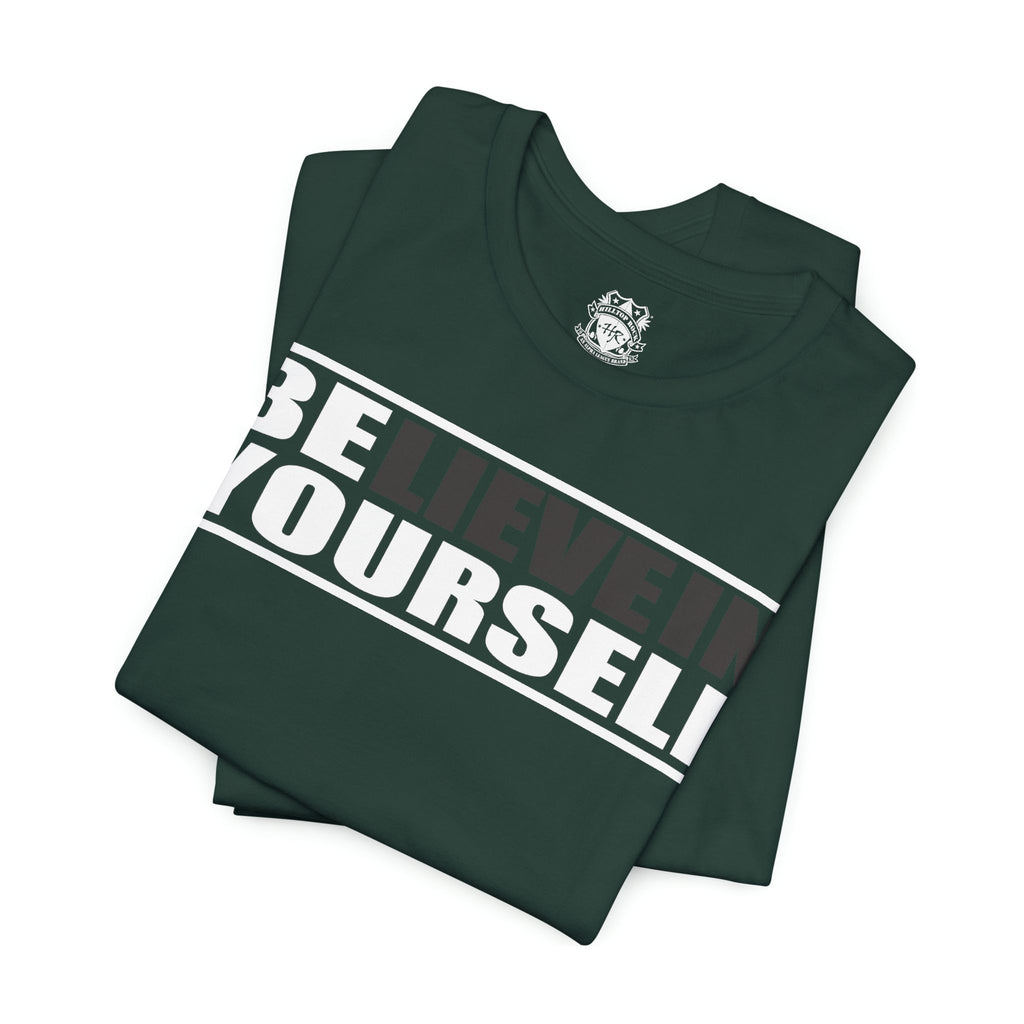 Believe In Yourself Graphic T-Shirt